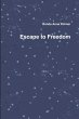 Escape to Freedom - Bild 1