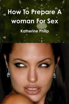 How To Prepare A woman For Sex - Philip, Katherine