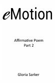 eMotion Affirmative Poem Part 2