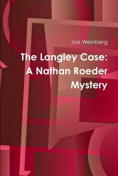 The Langley Case - Weinberg, Joe