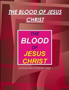 THE BLOOD OF JESUS CHRIST - Onu, Godsword Godswill