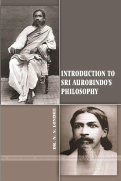 Introduction to Sri Aurobindo's Philosophy - Londhe, N. N.