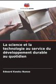 La science et la technologie au service du développement durable au quotidien