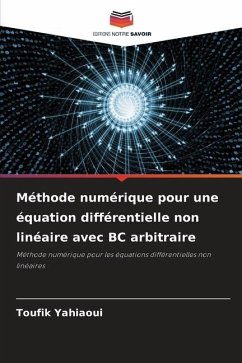 Méthode numérique pour une équation différentielle non linéaire avec BC arbitraire - Yahiaoui, Toufik