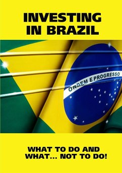 INVESTING IN BRAZIL! ISTRUCTIONS. WHAT TO DO AND WHAT...NOT TO DO! - Real Property, Brazil