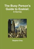 The Busy Person's Guide to Ezekiel