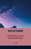 Gott ist Freiheit!