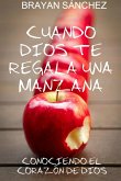 CUANDO DIOS TE REGALA UNA MANZANA