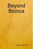 Beyond Bionca