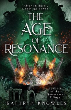 The Age of Resonance - Knowles, Kathryn