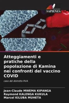 Atteggiamenti e pratiche della popolazione di Kamina nei confronti del vaccino COVID - Mwema Kipanga, Jean-Claude;Kalenga Kukula, Raymond;Kiluba Muheta, Marcel