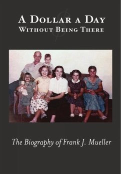 A Dollar a Day Without Being There - Mueller, Frank J