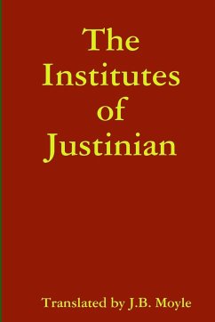 The Institutes of Justinian - Justinian, Emperor