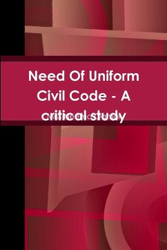 Need Of Uniform Civil Code - A critical study - Qamar, Miss Neema