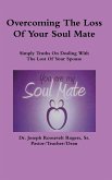 Overcoming The Loss Of Your Soul Mate