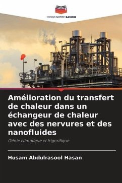 Amélioration du transfert de chaleur dans un échangeur de chaleur avec des nervures et des nanofluides - Hasan, Husam Abdulrasool