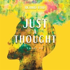 Just A Thought Volume III - Byrd, Richard