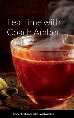 Tea Time with Coach Amber - Jones, Amber Leah