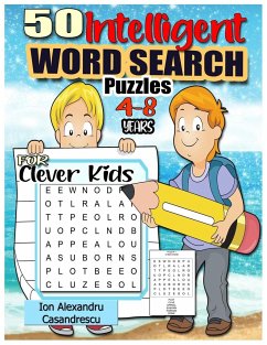 50 Intelligent Word Search Puzzles 4-8 Years for Clever Kids - Casandrescu, Ion Alexandru