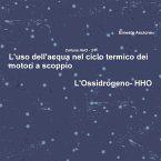 L'uso dell'acqua nel ciclo termico dei motori a scoppio - HHO 3/7