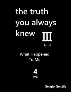 The Truth You Always Knew - Part 3 - Volume 4 - Gentile, Sergio