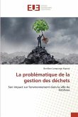 La problématique de la gestion des déchets