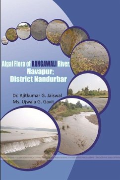 ALGAL FLORA OF RANGAWALI RIVER, NAVAPUR; DISTRICT NANDURBAR - Jaiswal, Ajitkumar Gokulprasad