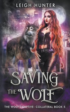 Saving the Wolf - Hunter, Leigh