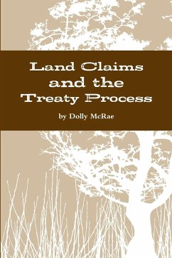 Land Claims and the Treaty Process - McRae, Dolly