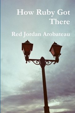 How Ruby Got There - Arobateau, Red Jordan