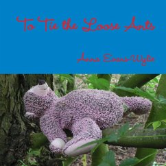 To Tie the Loose Ants - Evans-Wylie, Anna