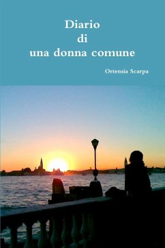 Diario di una donna comune - Scarpa, Ortensia