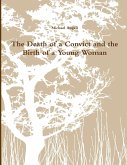The Death of a Convict and the Birth of a Young Woman
