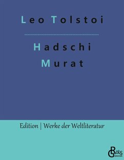 Hadschi Murat - Tolstoi, Leo N.