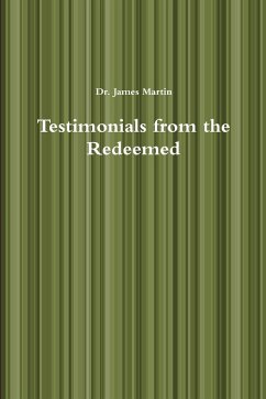 Testimonials from the Redeemed - Martin, James