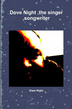 Dove Night ,the singer ,songwriter - Night, Dove