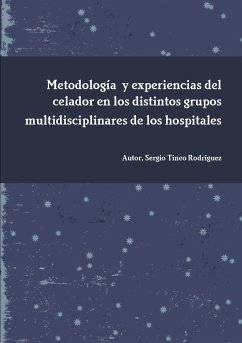 Metodología y experiencias del celador en los distintos grupos multidisciplinares de los hospitales - Tineo Rodríguez, Sergio