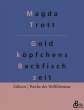 Goldköpfchens Backfischzeit - Bild 1
