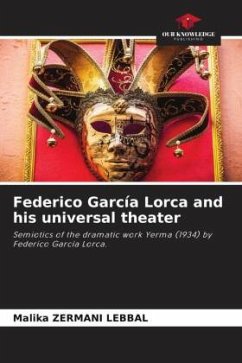 Federico García Lorca and his universal theater - Zermani Lebbal, Malika