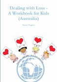 Dealing with Loss - A Workbook for Kids (Australia)