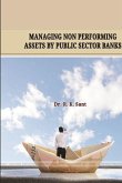 &quote;Managing Non Performing Assets by Public Sector Banks&quote;