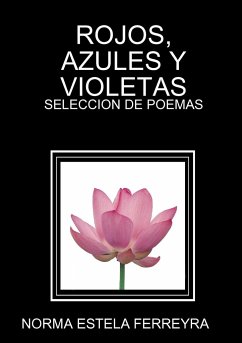 ROJOS, AZULES Y VIOLETAS - Ferreyra, Norma Estela