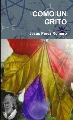 COMO UN GRITO - Pérez Romero, Jesús