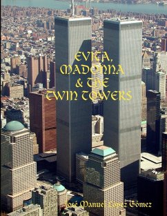 Evita, Madona & the Twin Towers - López Gómez, José Manuel