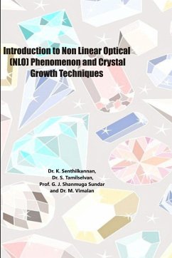 Introduction to Non Linear Optical (NLO) Phenomenon and Crystal Growth Techniques - G. J. Shanmuga Sundar and M. V
