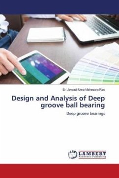 Design and Analysis of Deep groove ball bearing - Uma Mahesara Rao, Er. Javvadi