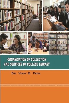 Organization of Collection and Services of College Library - Patil, Vinay Bhaskar