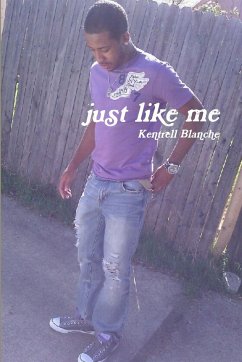 just like me - Blanche, Kentrell