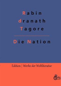 Die Nation - Tagore, Rabindranath