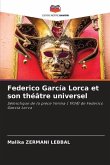 Federico García Lorca et son théâtre universel